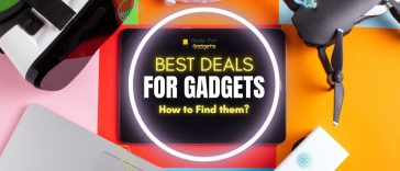 How to Find the Best Deals for Gadgets This Season